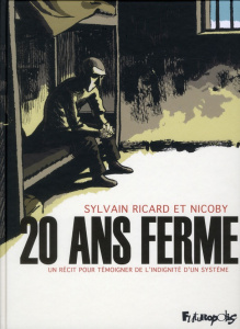 20 ans ferme. Un récit pour témoigner de l'indignité d'un système - Ricard Sylvain