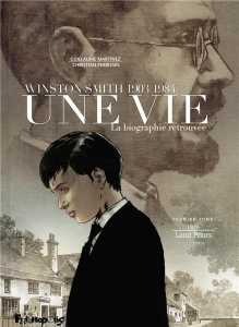 Une vie - Winston Smith (1903-1984), une biographie retrouvée Tome 1 : 1916, Land Priors - Perrissin Christian ; Martinez Guillaume ; Smith W