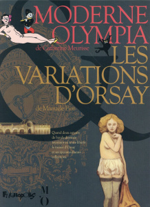 Moderne Olympia ; Les variations d'Orsay. Coffret 2 tomes - Meurisse Catherine ; Fior Manuele