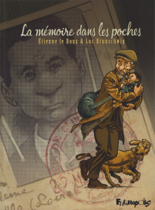 La mémoire dans les poches Intégrale : Tomes 1 à 3 - Brunschwig Luc ; Le Roux Etienne ; Brizard Jérôme