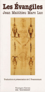 Les Evangiles. Jean, Matthieu, Marc, Luc, 2e édition - Tresmontant Claude