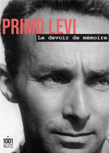 Le devoir de mémoire - Levi Primo ; Bravo Anna ; Cereja Federico ; Gayrau