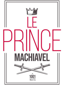 Le Prince - Machiavel Nicolas ; Périès Vincent ; Vérain Jérôme