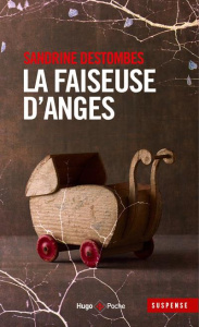 La faiseuse d'anges - Destombes Sandrine