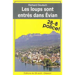 Les loups sont entrés dans Evian - Deutsch Richard
