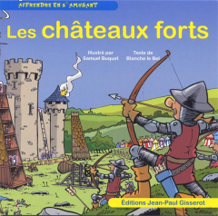 Les châteaux forts - Le Bel Blanche ; Buquet Samuel