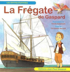 La frégate de Gaspard - Guinement Cécile