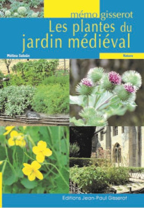 Les plantes du jardin médiéval - Salaün Mélina