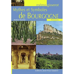 Mémo - Mythes et Symboles de Bourgogne - Vachon Patrice