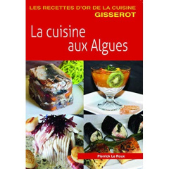 La cuisine aux algues - Le Roux pierrick