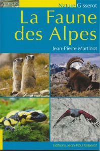 La faune des Alpes - Martinot Jean-Pierre