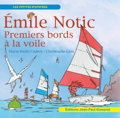 Premiers bords à la voile - Christophe Lazé ; Marie-paule Cadieu