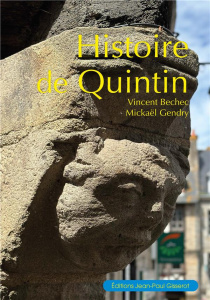 Histoire de Quintin - Gendry Mickaël ; Béchec Vincent