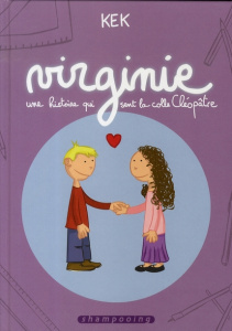 Virginie. Une histoire qui sent la colle Cléopâtre - KEK