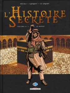 L'Histoire Secrète Tome 21 : Le Madhi - Pécau Jean-Pierre ; Kordey Igor ; O'Grady Len