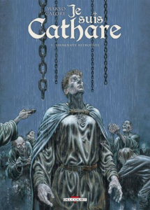 Je suis cathare Tome 3 : Immensité retrouvée - MAKYO/CALORE/CHEC