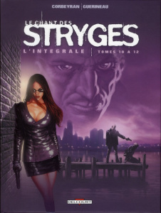 Le chant des Stryges L'intégrale tomes 10 à 12 (saison 2) - Corbeyran Eric ; Guérineau Richard ; Favrelle Chri