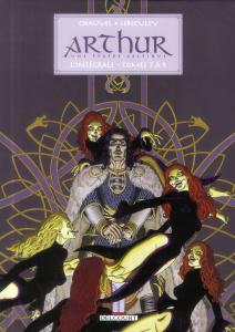 Arthur, une épopée celtique L'intégrale tomes 7 à 9 : Peredur le Naïf ; Gwenhwyfar la Guerrière ; Me - Chauvel David ; Lereculey Jérôme ; Simon Jean-Luc