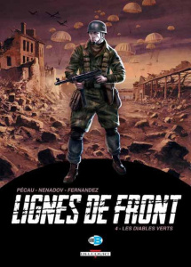 Lignes de front Tome 4 : Les diables verts - Pécau Jean-Pierre ; Nenadov Dejan