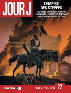 Jour J Tome 22 : L'empire des steppes - Duval Fred ; Pécau Jean-Pierre ; Guéra R. M. ; Fer