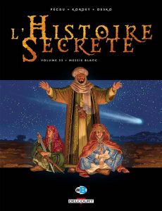L'Histoire Secrète Tome 33 : Messie Blanc - Pécau Jean-Pierre ; Kordey Igor