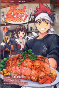 Food Wars ! Tome 1 - Tsukuda Yuto ; Saeki Shun ; Morisaki Yuki ; Hatake