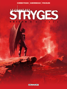 Le chant des Stryges Tome 18 (saison 3) : Mythes - Corbeyran Eric ; Guérineau Richard ; Fogolin Dimit