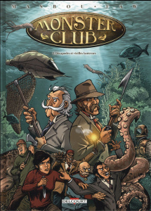 Monster Club Tome 2 : Décapodes et vieilles lanternes - Masbou Jean-Luc
