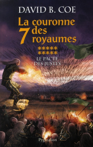 La couronne des 7 royaumes Tome 10 : Le pacte des justes - Coe David-B ; Troubac Sophie ; Mitchell Ellisa