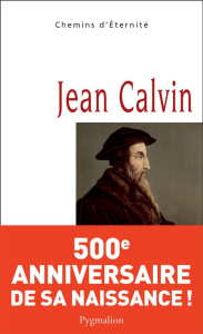 Jean Calvin - Abel Olivier