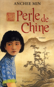 Perle de Chine - Min Anchee ; Guiod Jacques