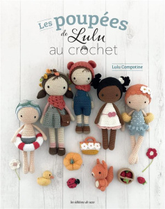 Les poupées de Lulu au crochet - Muller Sandra ; Cantat Céline