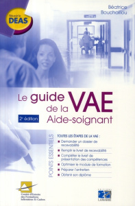 LE GUIDE DE LA VAE AIDE SOIGNANTE 2E EDITION - BEATRICE BOUCHA