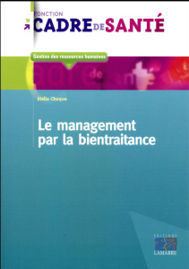 Le management par la bientraitance - Choque Stella