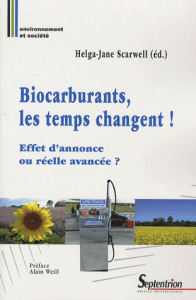 Biocarburants : les temps changent ! Effet d'annonce ou réelle avancée ? - Scarwell Helga-Jane ; Weill Alain