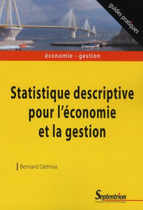 Statistique descriptive pour l'économie et la gestion - Delmas Bernard