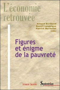 Figures et énigme de la pauvreté - Berthoud Arnaud ; Lengaigne Benoît ; Mardellat Pat