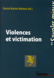 Violences et victimation - Martin-Mattera Patrick