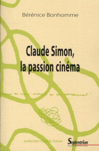 Claude Simon, la passion cinéma - Bonhomme Bérénice