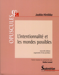 L'intentionnalité et les mondes possibles. 2e édition - Hintikka Jaakko ; Lavand Nadine