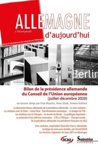Allemagne d'aujourd'hui N° 236, avril-juin 2021 : Bilan de la présidence allemande du Conseil de l'U - Maurice Paul ; Stark Hans ; Vaillant Jérôme