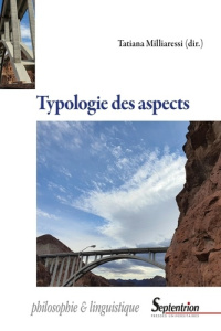 Typologie des aspects - Milliaressi Tatiana ; Frison Elena ; Vogeleer Svet
