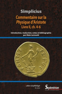 Commentaire sur la Physique d'Aristote. Livre II, ch. 4-6 - SIMPLICIUS/LERNOULD