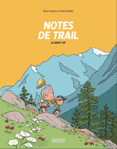 Notes de trail. Le Best of - Forichon Matthieu