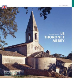 L'ABBAYE DU THORONET (ANGLAIS) - MOLINA NATHALIE
