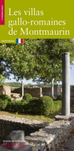 Les villas gallo-romaines de Montmaurin - Landes Christian