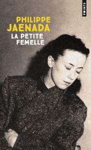 La petite femelle - Jaenada Philippe