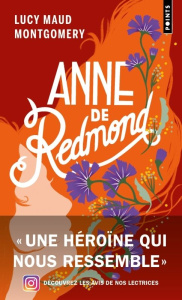 Anne de Redmond - Montgomery Lucy Maud ; Boisseau-Axmann Laure-Lyn