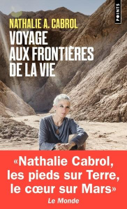 Voyage aux frontières de la vie - Cabrol Nathalie A.