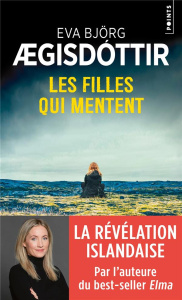 Les filles qui mentent - Aegisdottir Eva Björg